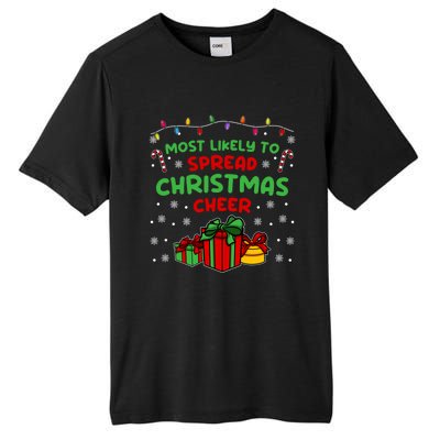 Funny Christmas Quote Most Likely To Spread Christmas Cheer Cool Gift Tall Fusion ChromaSoft Performance T-Shirt