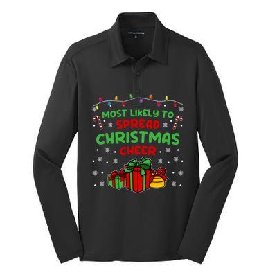 Funny Christmas Quote Most Likely To Spread Christmas Cheer Cool Gift Silk Touch Performance Long Sleeve Polo