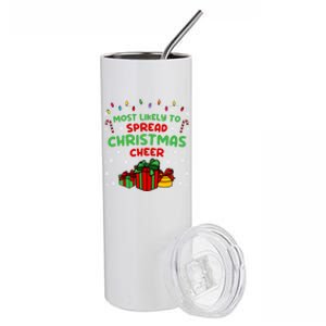 Funny Christmas Quote Most Likely To Spread Christmas Cheer Cool Gift Stainless Steel Tumbler