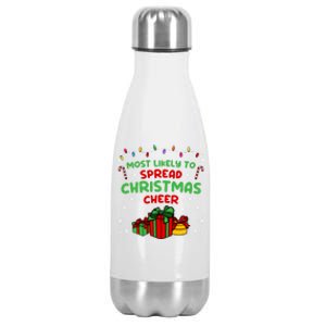 Funny Christmas Quote Most Likely To Spread Christmas Cheer Cool Gift Stainless Steel Insulated Water Bottle