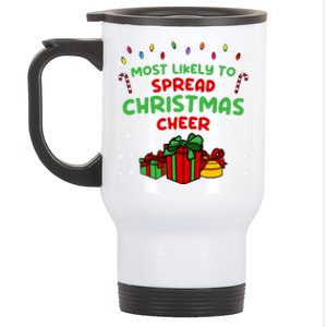 Funny Christmas Quote Most Likely To Spread Christmas Cheer Cool Gift Stainless Steel Travel Mug