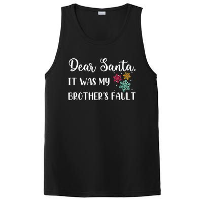 Funny Christmas Quote Dear Santa It Was My BrotherS Fault Great Gift PosiCharge Competitor Tank