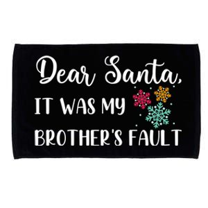 Funny Christmas Quote Dear Santa It Was My BrotherS Fault Great Gift Microfiber Hand Towel