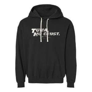 Fast Car Quote Tuna No Crust Garment-Dyed Fleece Hoodie