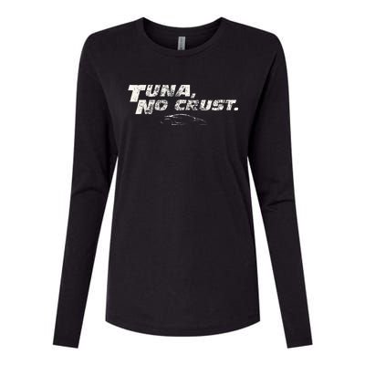 Fast Car Quote Tuna No Crust Womens Cotton Relaxed Long Sleeve T-Shirt