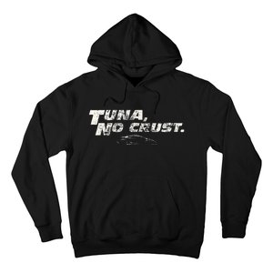 Fast Car Quote Tuna No Crust Hoodie