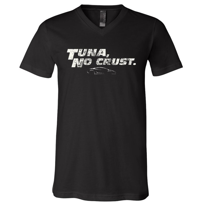 Fast Car Quote Tuna No Crust V-Neck T-Shirt