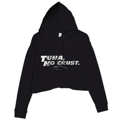 Fast Car Quote Tuna No Crust Crop Fleece Hoodie