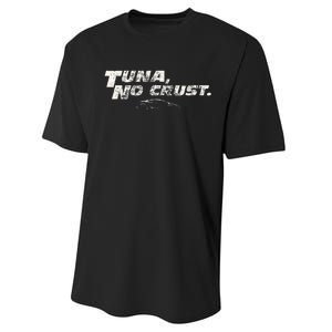 Fast Car Quote Tuna No Crust Performance Sprint T-Shirt