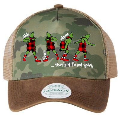 Funny Christmas Quotes ThatS It IM Not Going Gift Legacy Tie Dye Trucker Hat