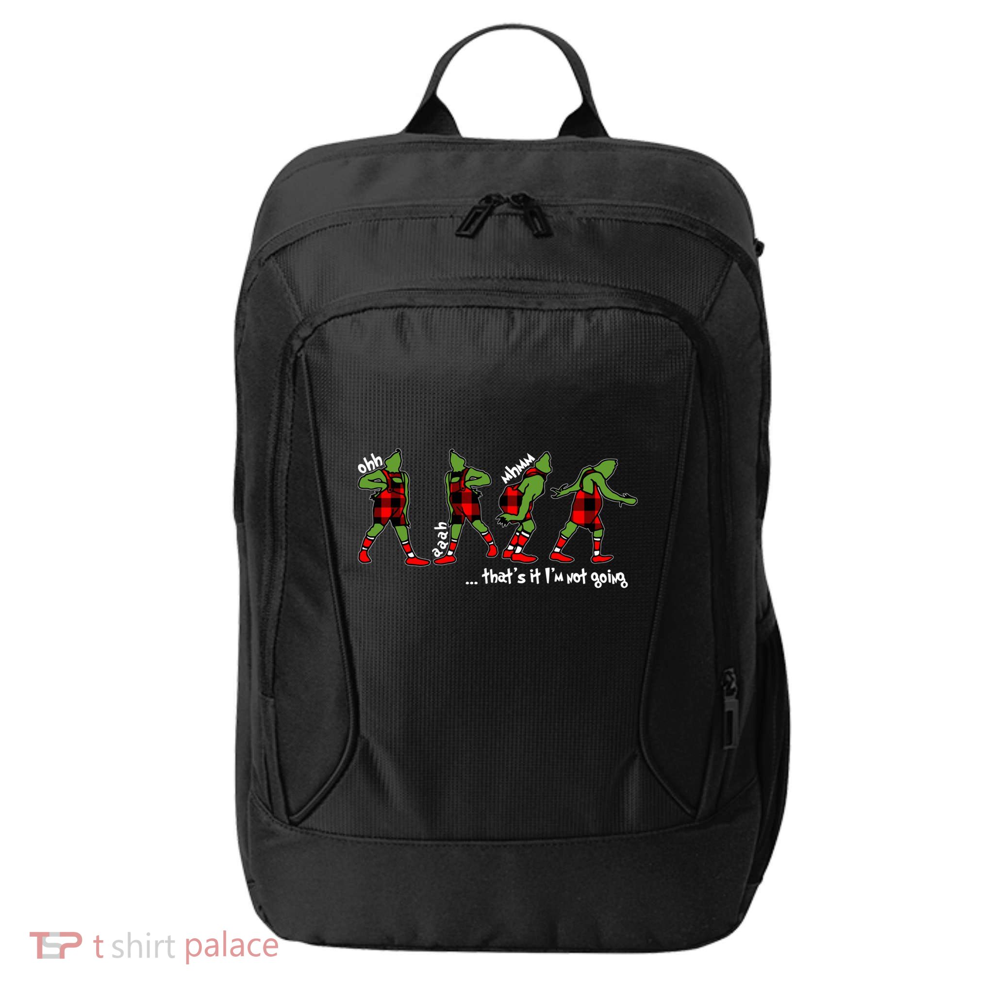 Funny Christmas Quotes ThatS It IM Not Going Gift City Backpack