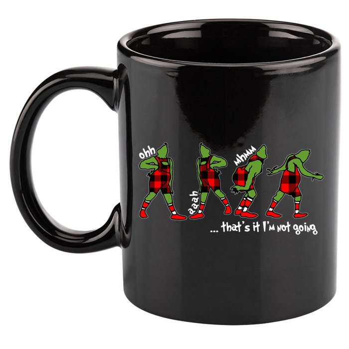 Funny Christmas Quotes ThatS It IM Not Going Gift 11oz C Handle Ceramic Mug