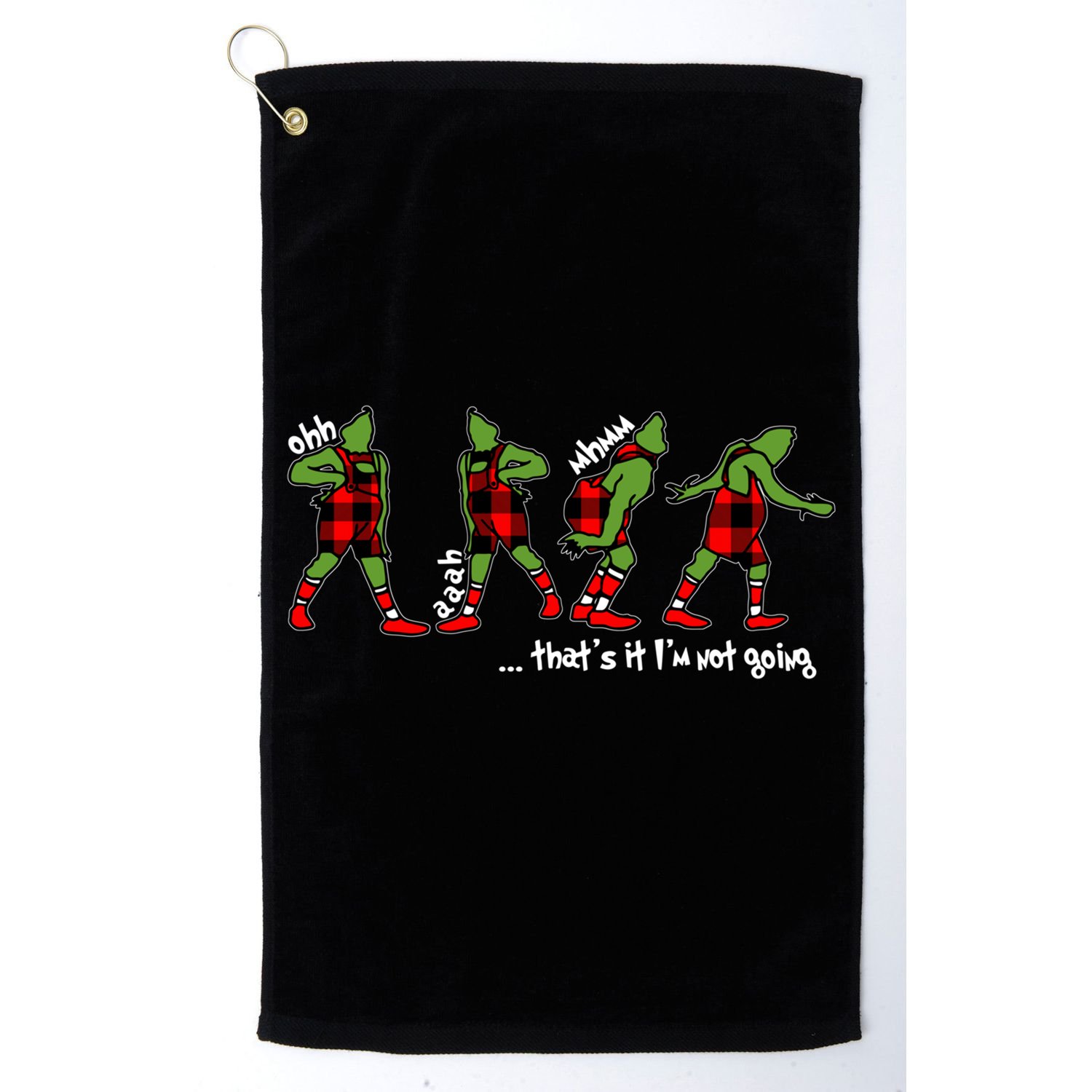 Funny Christmas Quotes ThatS It IM Not Going Gift Golf Towel