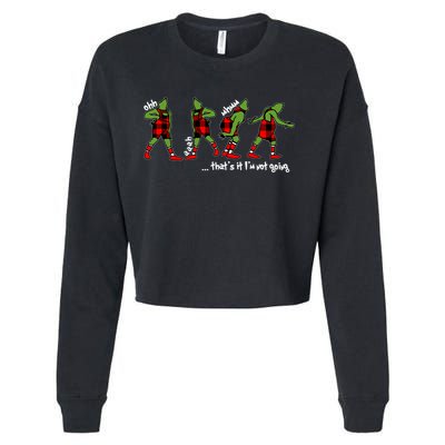 Funny Christmas Quotes ThatS It IM Not Going Gift Cropped Pullover Crew