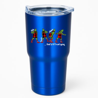 Funny Christmas Quotes ThatS It IM Not Going Gift Tumbler