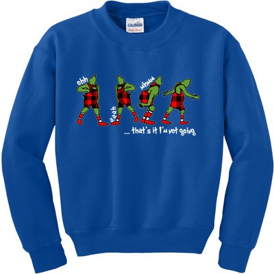 Funny Christmas Quotes ThatS It IM Not Going Gift Kids Sweatshirt