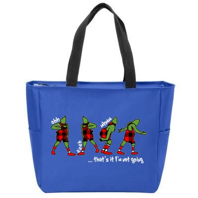 Funny Christmas Quotes ThatS It IM Not Going Gift Zip Tote Bag