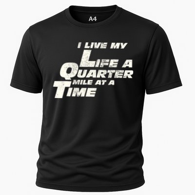 Fast Car Quote I Live My Life A Quarter Mile At A Time Gift Cooling Performance Crew T-Shirt