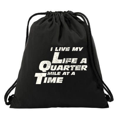 Fast Car Quote I Live My Life A Quarter Mile At A Time Gift Drawstring Bag