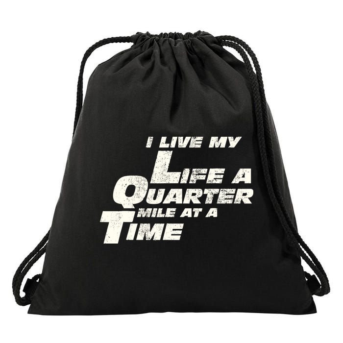 Fast Car Quote I Live My Life A Quarter Mile At A Time Gift Drawstring Bag
