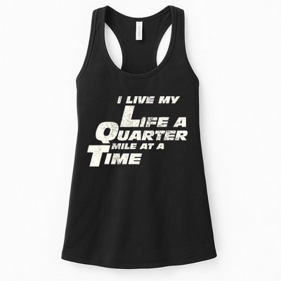 Fast Car Quote I Live My Life A Quarter Mile At A Time Gift Womens Tank Top