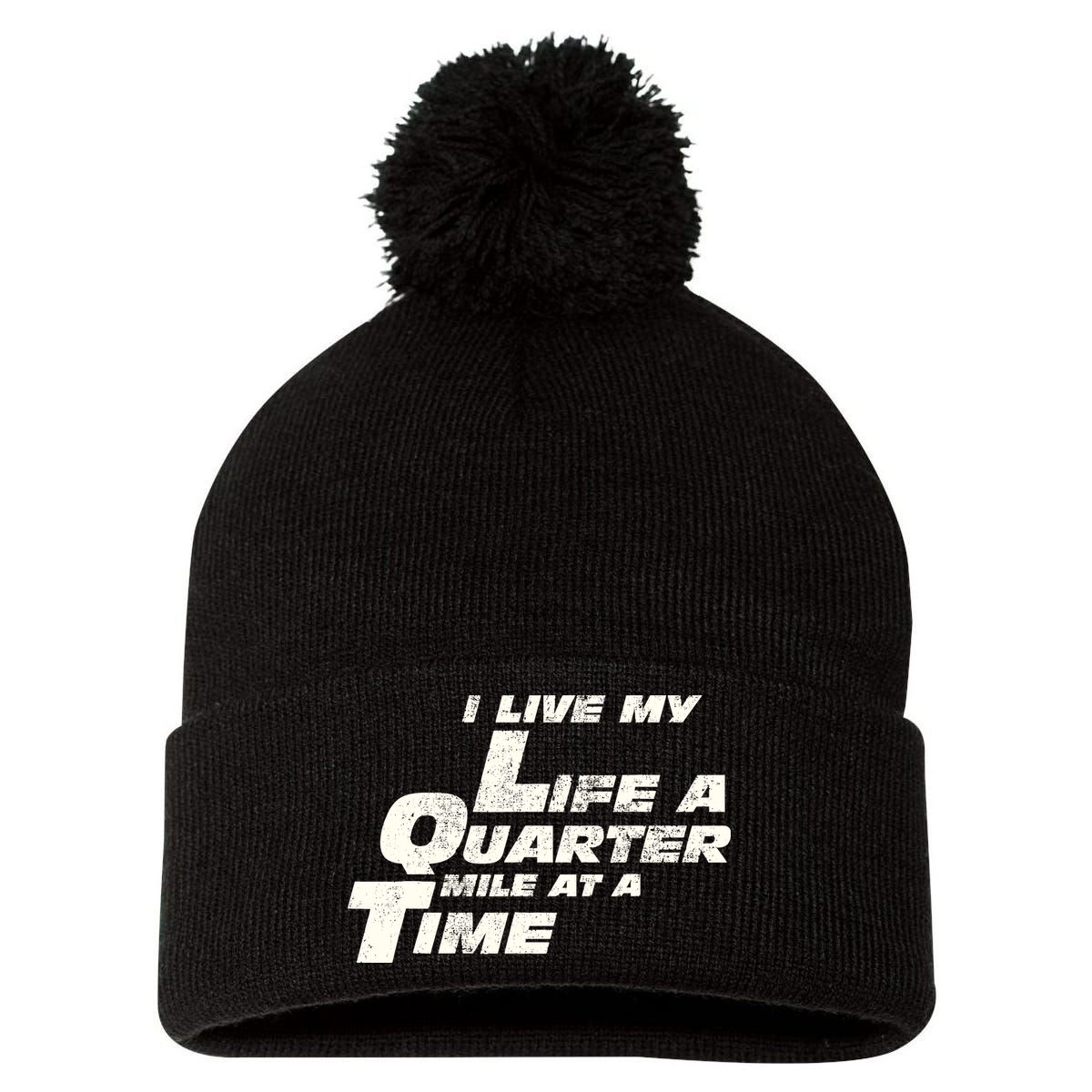 Fast Car Quote I Live My Life A Quarter Mile At A Time Gift Pom Pom 12in Knit Beanie