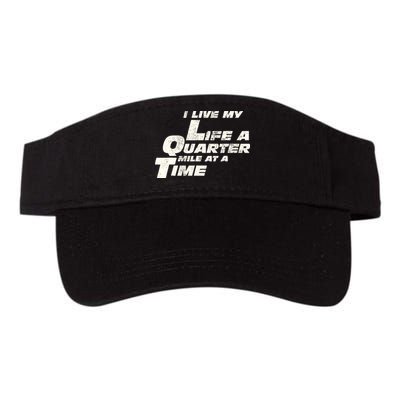 Fast Car Quote I Live My Life A Quarter Mile At A Time Gift Visor