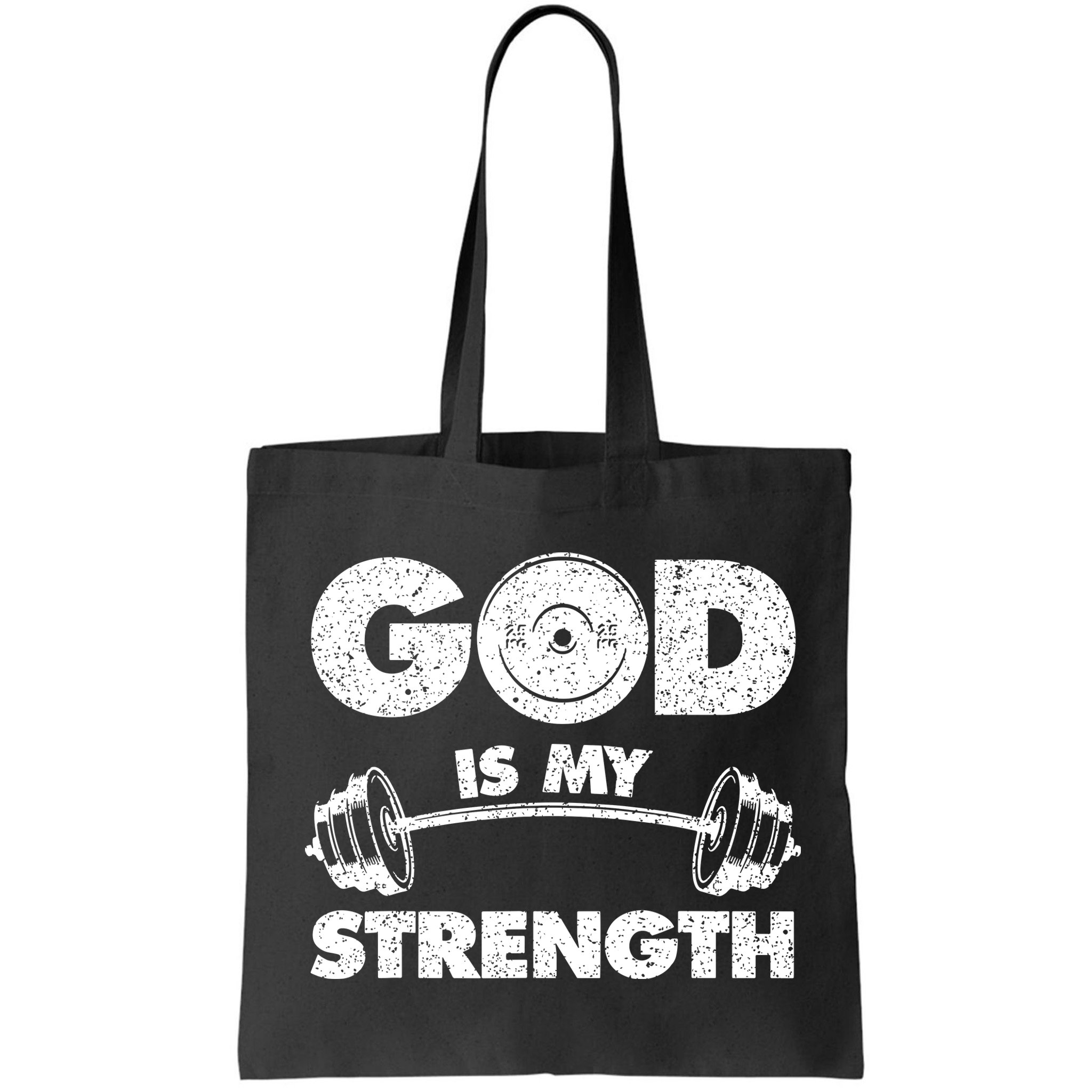 Funny Christian Quote God Is My Strength Bag
