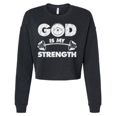 Funny Christian Quote God Is My Strength Cropped Pullover Crew