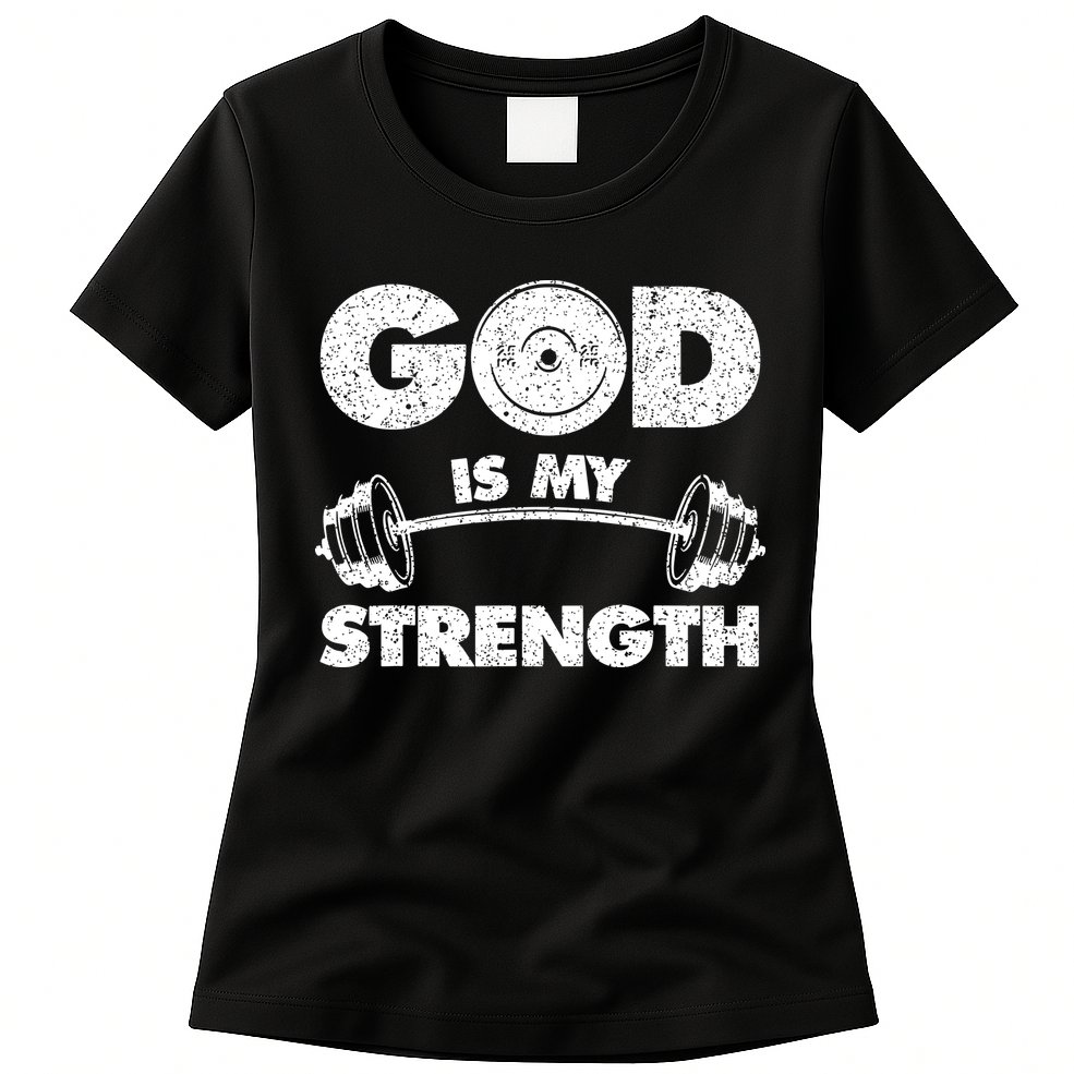 Funny Christian Quote God Is My Strength Womens T-Shirt