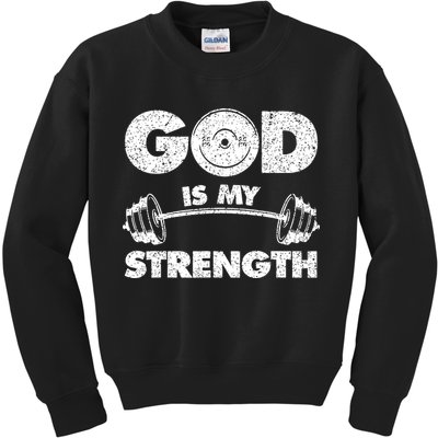 Funny Christian Quote God Is My Strength Kids Sweatshirt