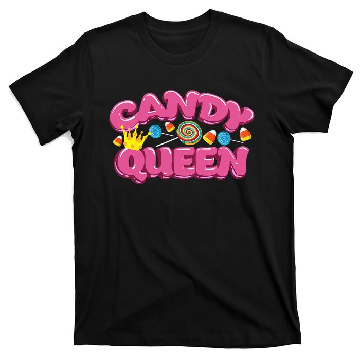 Funny Candy Queen Gift For Lollipop Lover Sweet Tooth Women T-Shirt