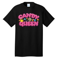 Funny Candy Queen Gift For Lollipop Lover Sweet Tooth Women Tall T-Shirt