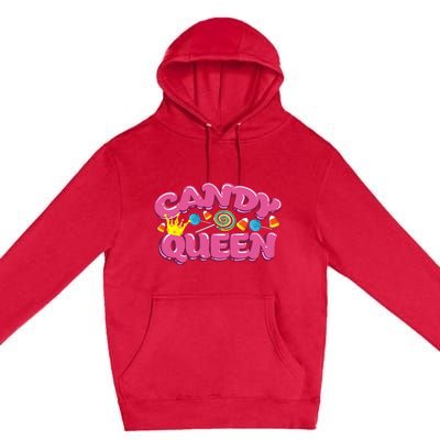 Funny Candy Queen Gift For Lollipop Lover Sweet Tooth Women Premium Pullover Hoodie