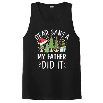 Funny Christmas Quote Sayings Dear Santa My Father Did It Gift PosiCharge Competitor Tank