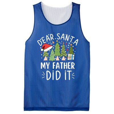 Funny Christmas Quote Sayings Dear Santa My Father Did It Gift Mesh Reversible Basketball Jersey Tank