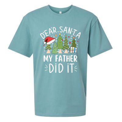 Funny Christmas Quote Sayings Dear Santa My Father Did It Gift Sueded Cloud Jersey T-Shirt