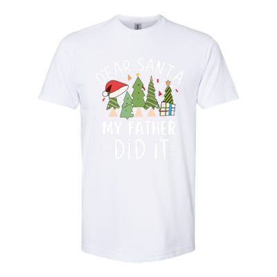 Funny Christmas Quote Sayings Dear Santa My Father Did It Gift Softstyle CVC T-Shirt