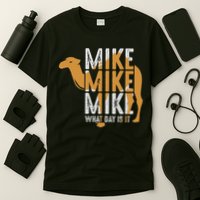 Funny Camel Quote Mike Mike Mike What Day Is It T-Shirt
