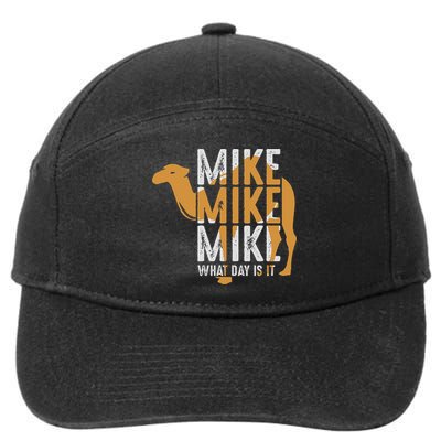 Funny Camel Quote Mike Mike Mike What Day Is It 7-Panel Snapback Hat