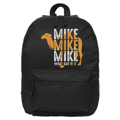Funny Camel Quote Mike Mike Mike What Day Is It 16 in Basic Backpack