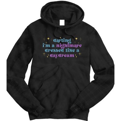 Funny Cute Quotes Saying Darling I'm A Nightmare Tees Tie Dye Hoodie