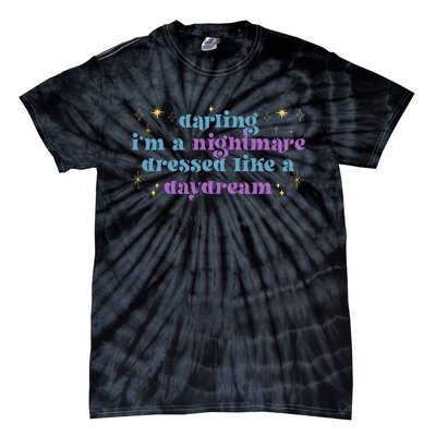 Funny Cute Quotes Saying Darling I'm A Nightmare Tees Tie-Dye T-Shirt