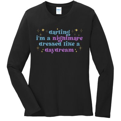 Funny Cute Quotes Saying Darling I'm A Nightmare Tees Ladies Long Sleeve Shirt