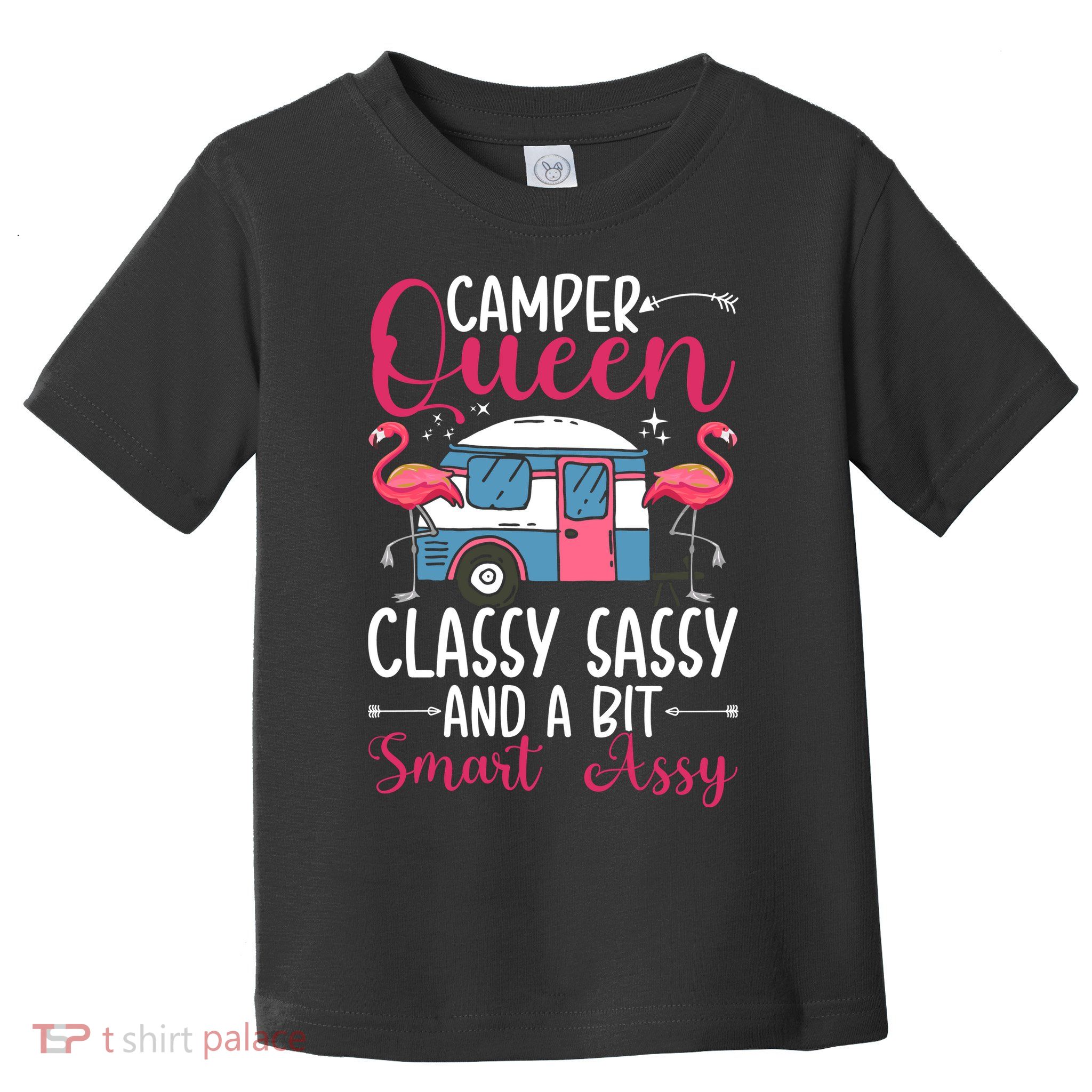 Funny Camper Queen Sassy Gift For Women RV Camping Lovers Toddler T-Shirt