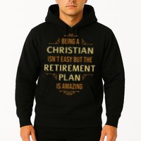 Funny Christian Quote Being A Christian Isn't Easy Hoodie