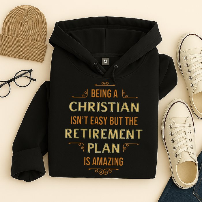 Funny Christian Quote Being A Christian Isn't Easy Hoodie