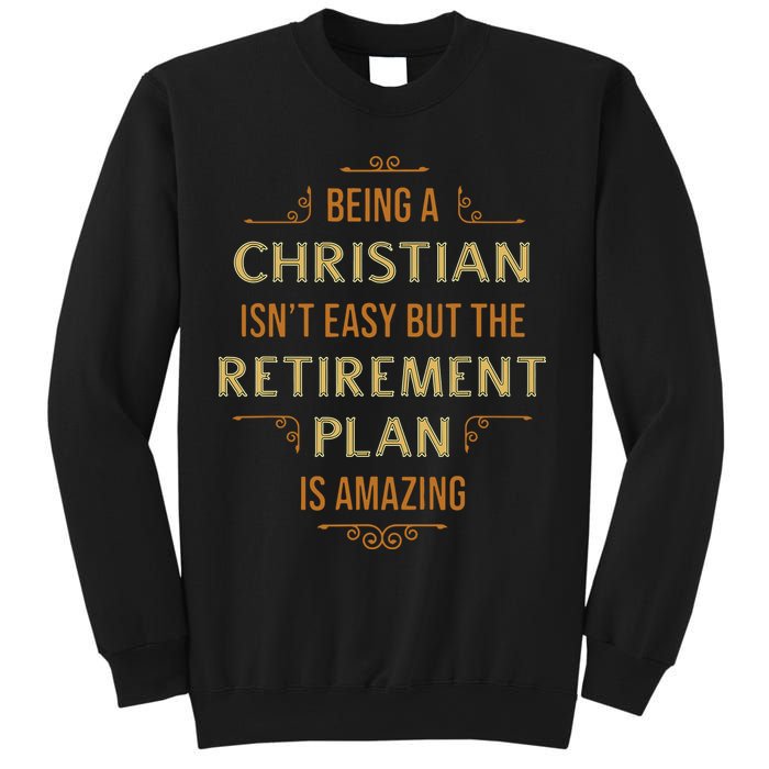 Funny Christian Quote Being A Christian Isn't Easy Sweatshirt