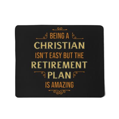 Funny Christian Quote Being A Christian Isn't Easy Mousepad