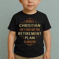 Funny Christian Quote Being A Christian Isn't Easy Toddler T-Shirt